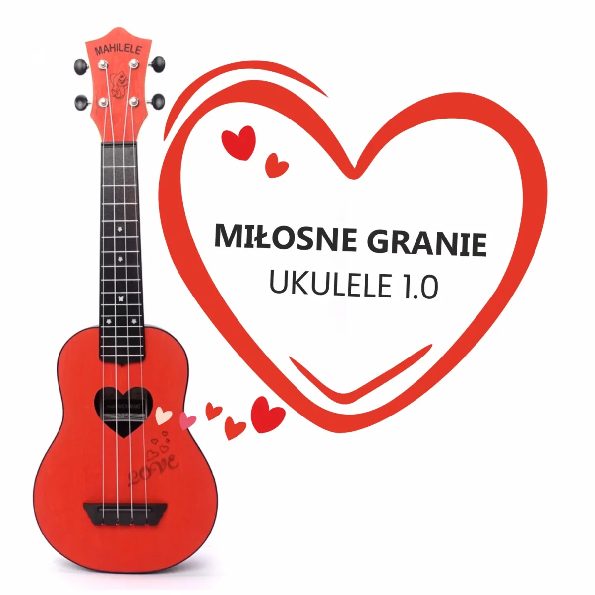 Miłosne granie 1.0 ukulele